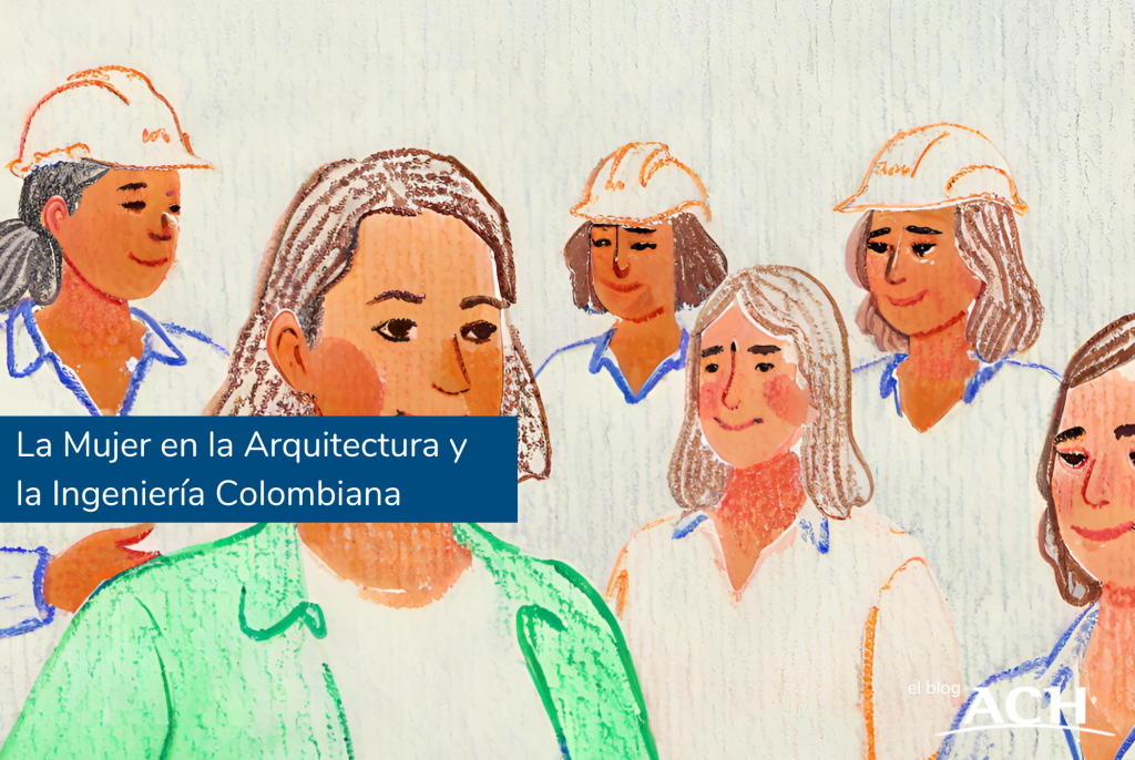 Mujeres en Ingeniería y Construcción en Colombia: Avances y Ejemplos Inspiradores
