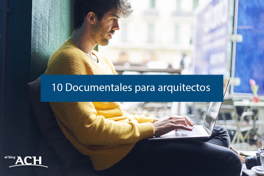 10 Documentales para arquitectos