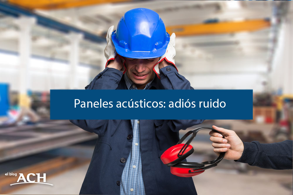 Paneles acústicos: adiós ruido